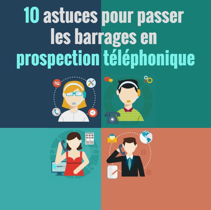 10 astuces pour passer les barrages téléphoniques en prospection