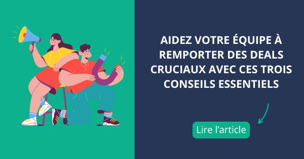 Comment augmenter votre taux de closing ?