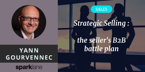 Strategic Selling : The Seller's B2B Battle Plan